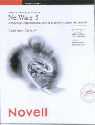 Book cover for Novell's CNE Clarke Notes for Netware 5