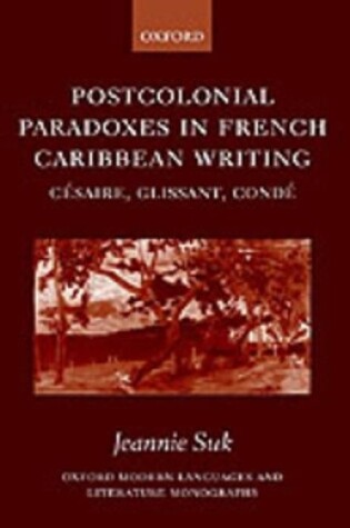 Cover of Postcolonial Paradoxes in French Caribbean Writing