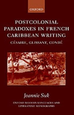 Book cover for Postcolonial Paradoxes in French Caribbean Writing