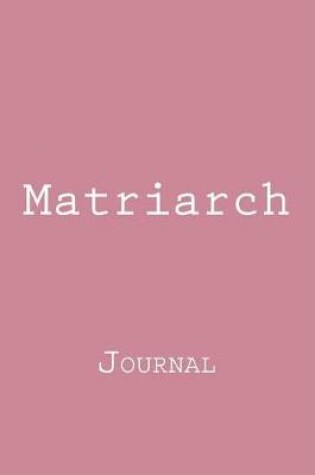 Cover of Matriarch