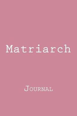 Book cover for Matriarch