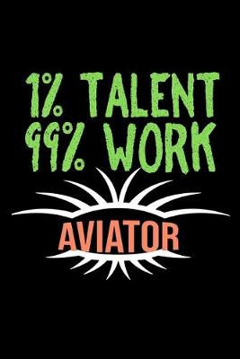 Book cover for 1% talent. 99% work. Aviator