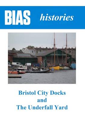 Book cover for Bristol City Docks and the Underfall Yard