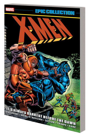 Cover of X-men Epic Collection: It's Always Darkest Before The Dawn