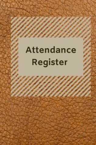 Cover of Attendance Register Log Book