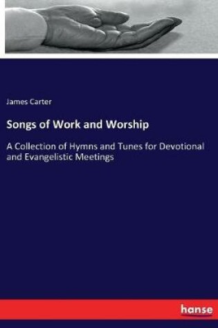 Cover of Songs of Work and Worship