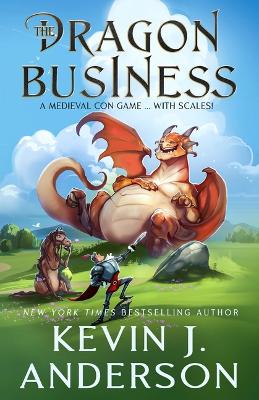 Book cover for The Dragon Business: A Medieval Con Game, with Scales!