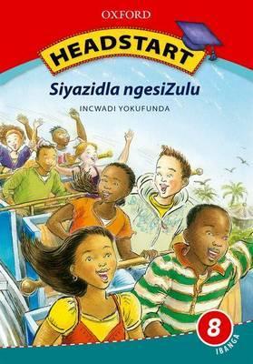 Book cover for Headstart siyazidla ngesiZulu: Gr 8: Reader