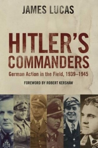 Cover of Hitler's Commanders: German Action in the Field, 1939-1945