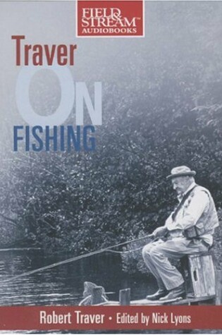 Cover of Traver on Fishing