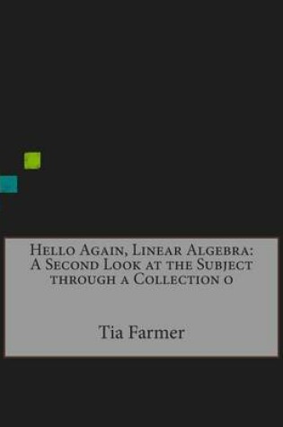 Cover of Hello Again, Linear Algebra