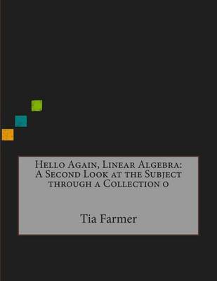 Book cover for Hello Again, Linear Algebra