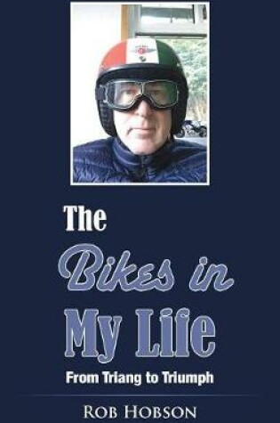 Cover of The Bikes in My Life