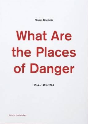 Book cover for Florian Dombois: What are the Places of Danger