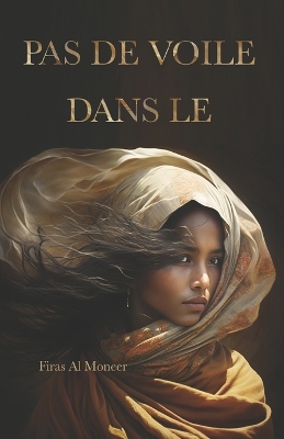 Cover of Pas de Voile Dans Le Coran