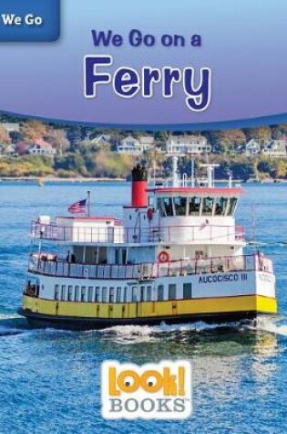 Cover of We Go on a Ferry