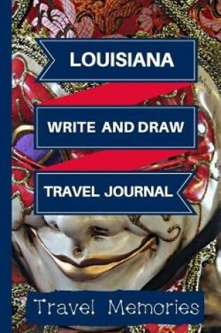 Cover of Louisiana Write and Draw Travel Journal