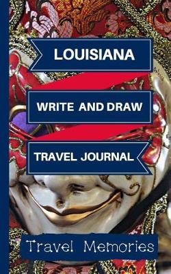 Book cover for Louisiana Write and Draw Travel Journal