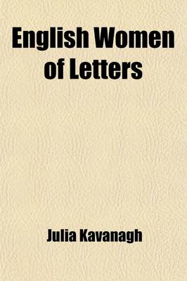 Book cover for English Women of Letters; Biographical Sketches