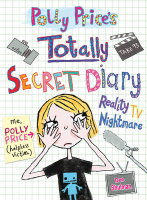 Book cover for Polly Price's Totally Secret Diary: Reality TV Nightmare