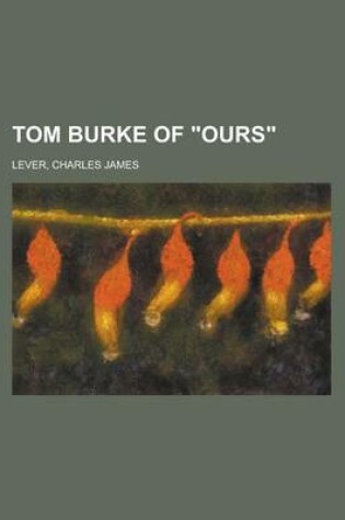 Cover of Tom Burke of Ours (II)