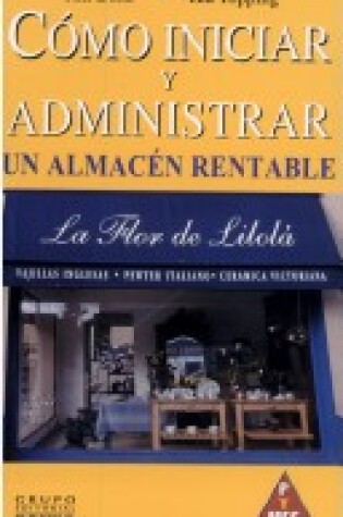 Cover of Como Iniciar y Administrar Un Almacen Rentable