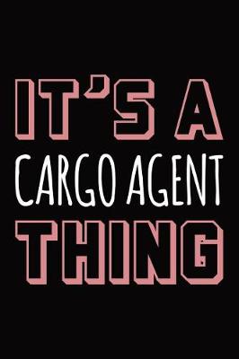 Book cover for It's a Cargo Agent Thing