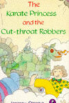 Book cover for The Karate Princess and the Cut-throat Robbers