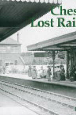 Cover of Cheshire's Lost Railways