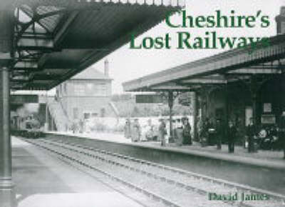 Book cover for Cheshire's Lost Railways