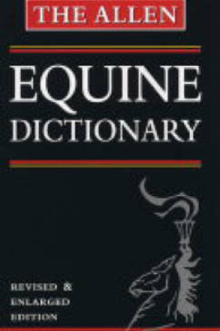Cover of The Allen Equine Dictionary