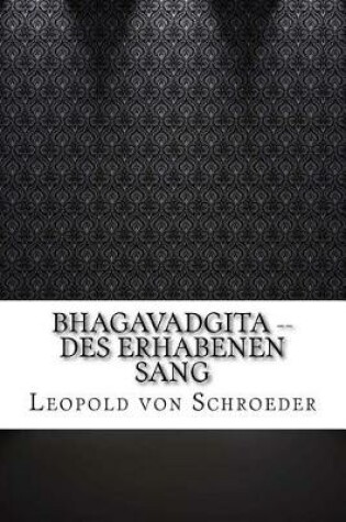 Cover of Bhagavadgita -- Des Erhabenen Sang