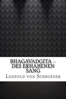 Book cover for Bhagavadgita -- Des Erhabenen Sang