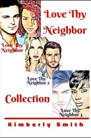 Cover of Love Thy Neighbor Collection