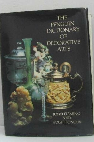 Cover of The Penguin Dictionary of Decorative Arts