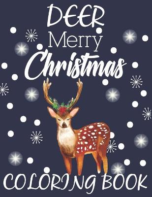 Book cover for Deer Merry Christmas Coloring Book