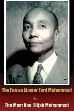 Cover of The Future Master Fard Muhammad