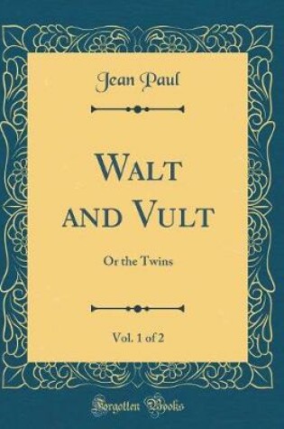 Cover of Walt and Vult, Vol. 1 of 2
