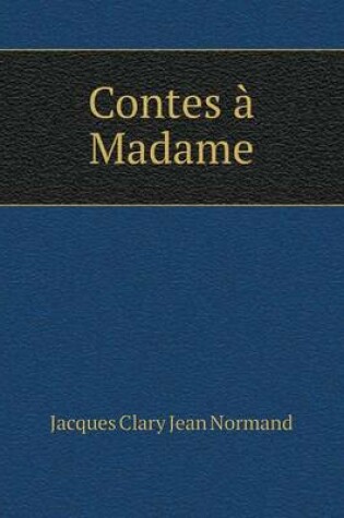 Cover of Contes à Madame