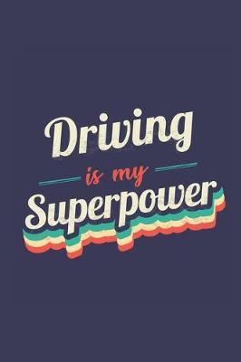 Book cover for Driving Is My Superpower