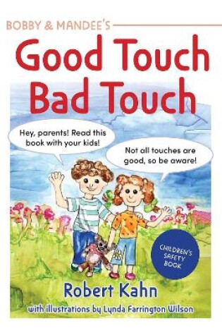 Cover of Bobby and Mandee's Good Touch, Bad Touch