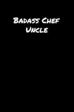 Cover of Badass Chef Uncle