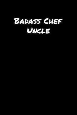 Book cover for Badass Chef Uncle