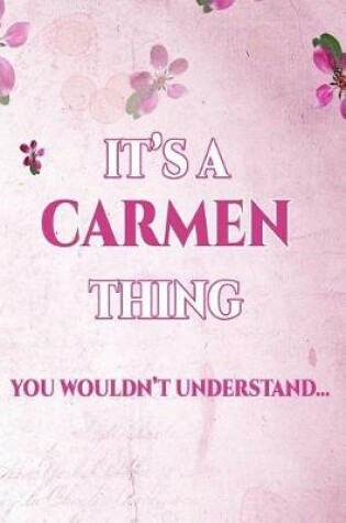 Cover of It's A CARMEN Thing You Wouldn't Understand