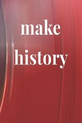 Book cover for Make History