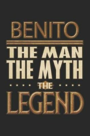 Cover of Benito The Man The Myth The Legend