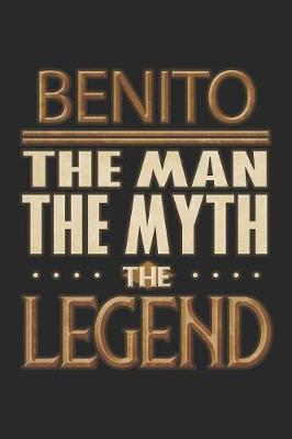 Book cover for Benito The Man The Myth The Legend