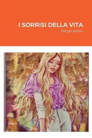 Cover of I Sorrisi Della Vita