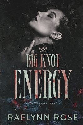 Book cover for Big Knot Energy