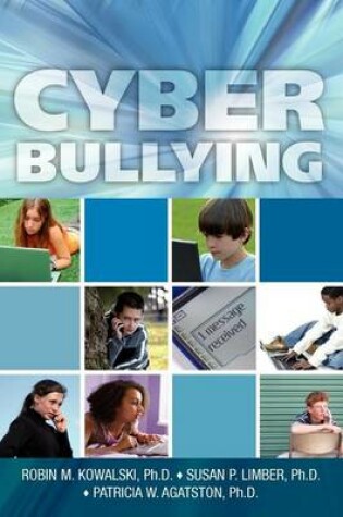 Cover of Cyber Bullying: Bullying in the Digital Age